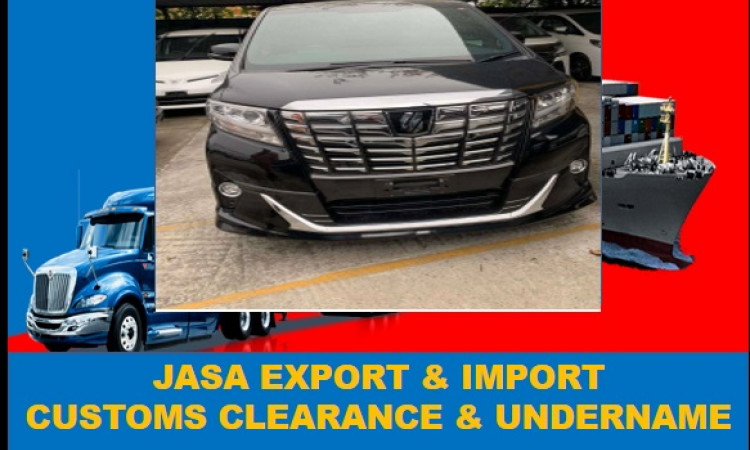 UNDERNAME | Forwader import |Jasa Import  ALAT TRANSPORTASI | MOBIL | MOTOR | DOOR TO DOOR  | COSTUME CLEARANCE  | 081381555813| Fia Prakoso