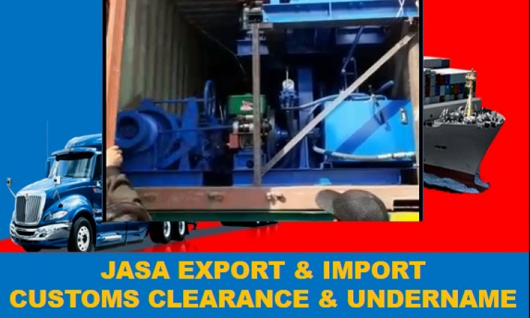 UNDERNAME | Forwader import |Jasa Import MESIN | DOOR TO DOOR  | COSTUME CLEARANCE  | 081381555813| Fia Prakoso