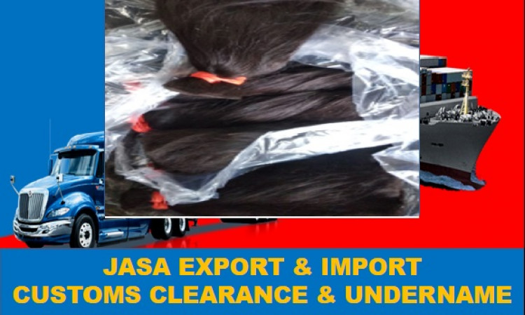 UNDERNAME | Forwader import |Jasa Import RAMBUT  | DOOR TO DOOR  | COSTUME CLEARANCE  | 081381555813| Fia Prakoso